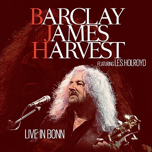Live In Bonn, Barclay James Harvest Featuring Les Holroyd