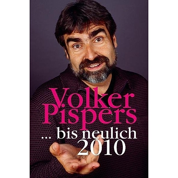 Live in Bonn ... bis neulich 2010,1 DVD, Volker Pispers