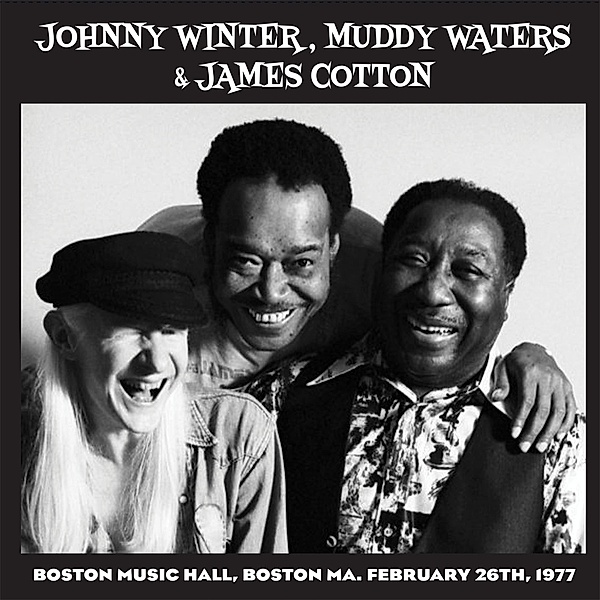 Live In Boston Music Hall 1977 (Black Vinyl), J. Winter, M. Waters, J. Cotton