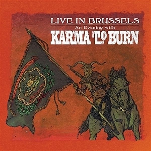 Live In Brussels (Ltd. Blue Vinyl), Karma To Burn