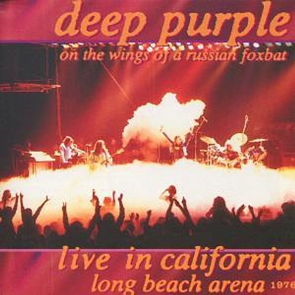 Live In California 1976-On The Wings Of A Russia, Deep Purple