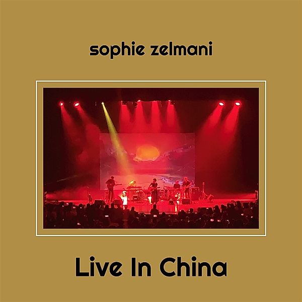 LIVE IN CHINA, Sophie Zelmani