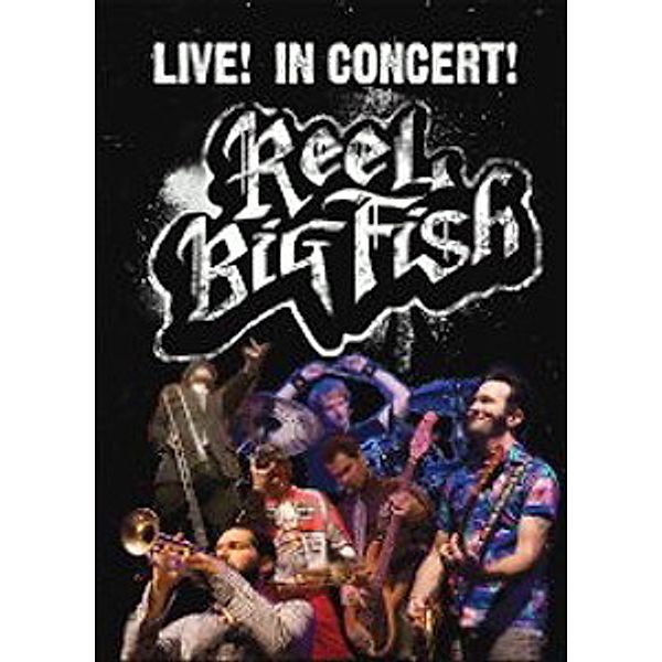 Live! In Concert!, Reel Big Fish