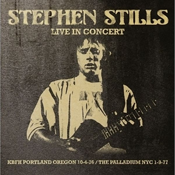Live In Concert, Stephen Stills