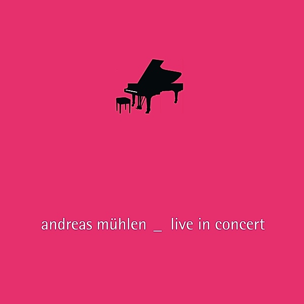 Live In Concert, Andreas Mühlen