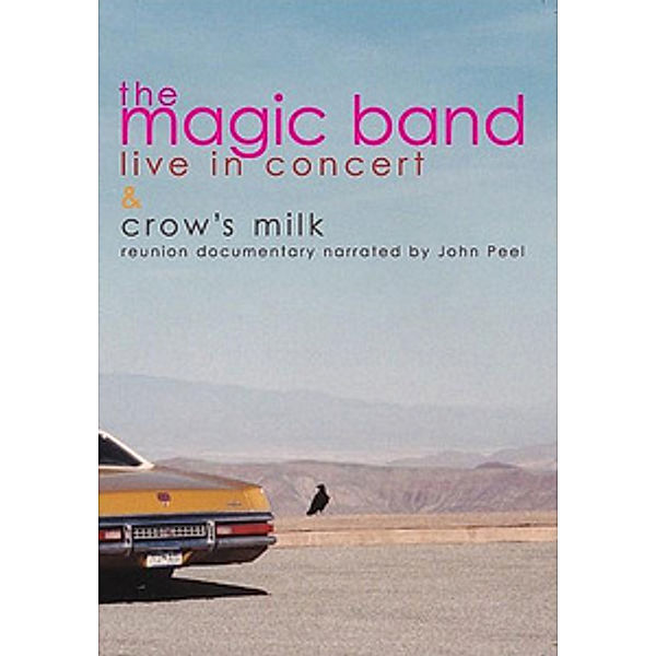 Live in Concert & Crow's milk, The Magic Band