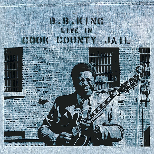 Live In Cook County Jail, B.b. King