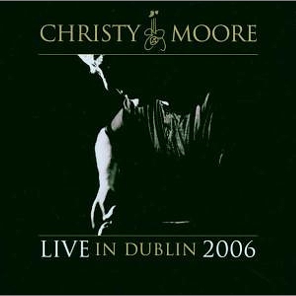 Live In Dublin 2006, Christy Moore