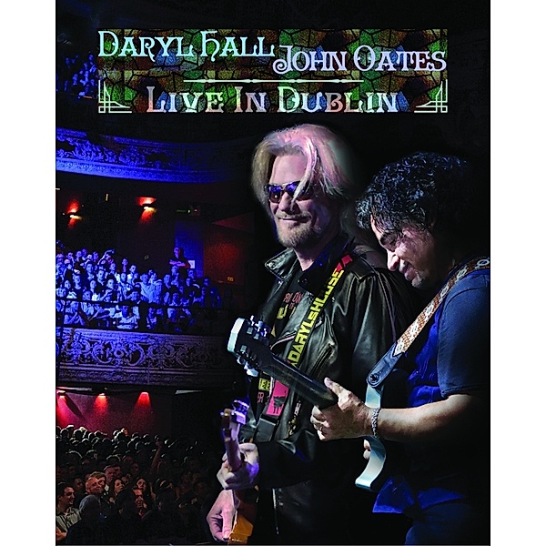 Live In Dublin (Blu-Ray Digipak), Hall & Oates