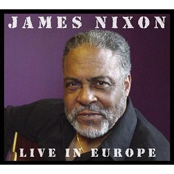 Live In Europe, James Nixon