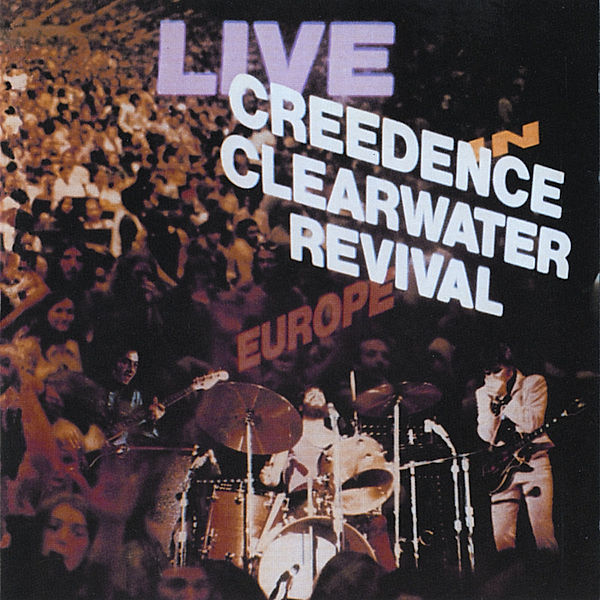 Live In Europe, Creedence Clearwater Revival