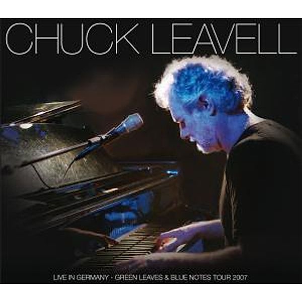 Live In Germany-Green Leaves & Blue Notes Tour, Chuck Leavell