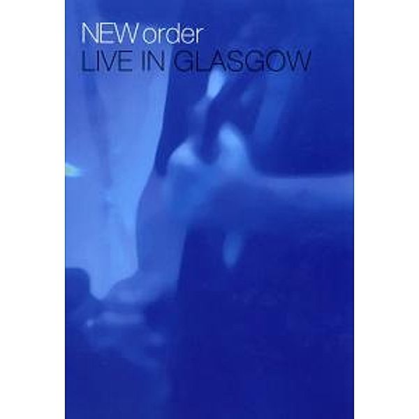 Live In Glasgow, New Order