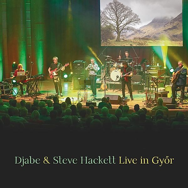 Live In Gyor 2cd+Blu Ray Edition, Djabe And Steve Hackett