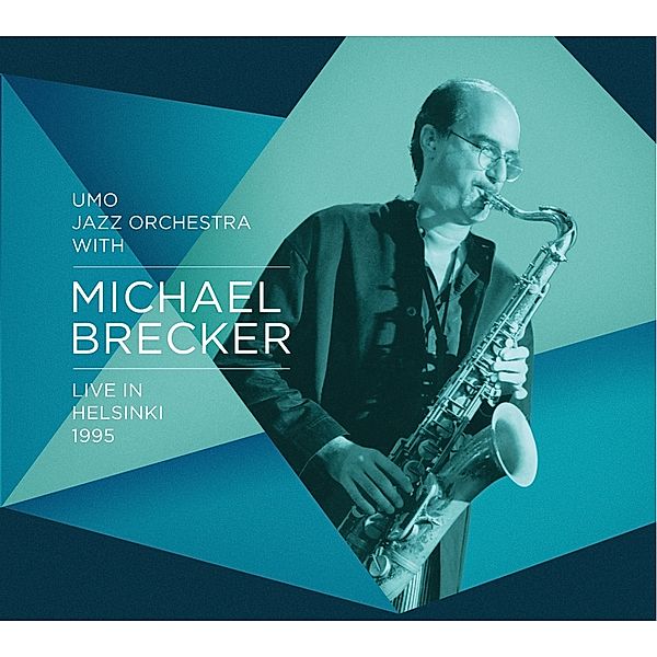 Live In Helsinki 1995, Michael Brecker