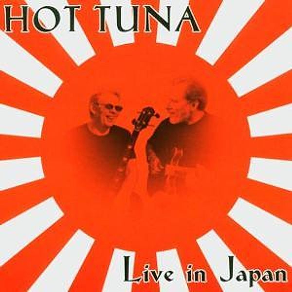 Live In Japan, Hot Tuna