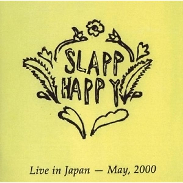 Live In Japan May 2000, Slapp Happy
