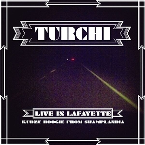 Live In Lafayette, Turchi