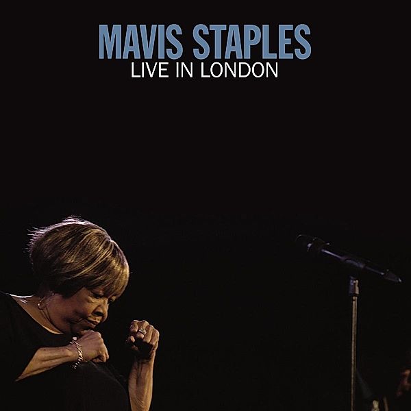 Live In London, Mavis Staples