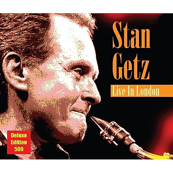 Live In London-Deluxe-, Stan Getz