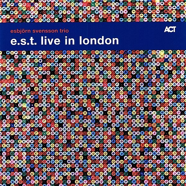 Live In London (Vinyl), e.s.t.-Esbjörn Svensson Trio