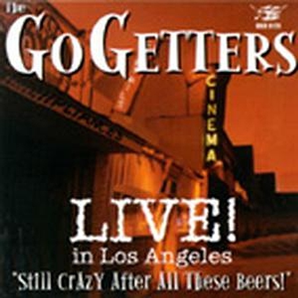 Live in Los Angeles, The Go Getters