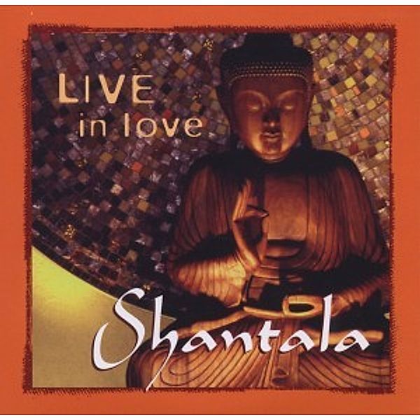 Live In Love, Shantala