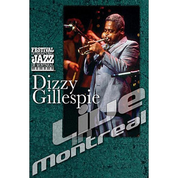 Live in Montreal, Dizzy Gillespie