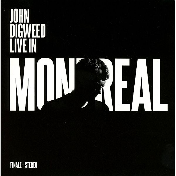 Live In Montreal - Finale, John Digweed