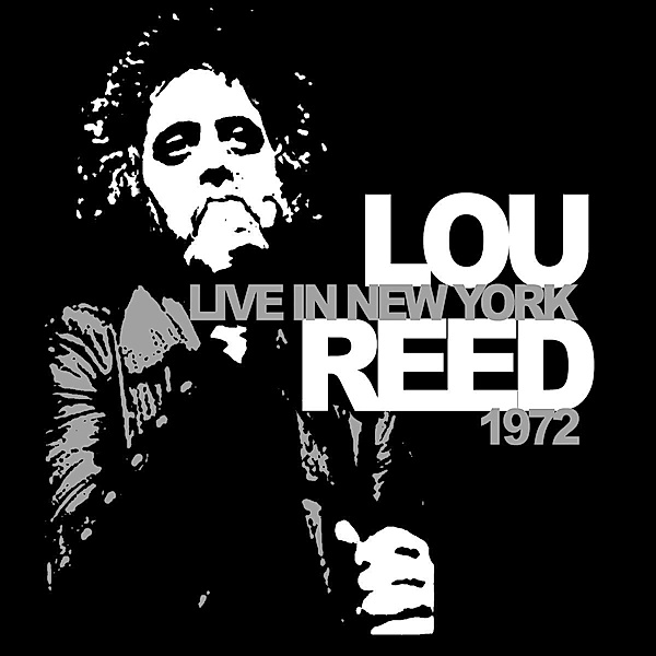 Live In New York 1972, Lou Reed