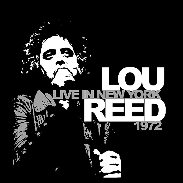 Live In New York 1972 (Vinyl), Lou Reed