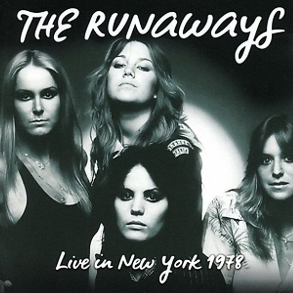 Live In New York 1978, The Runaways