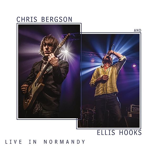 Live In Normandy, Chris Bergson & Hooks Ellis