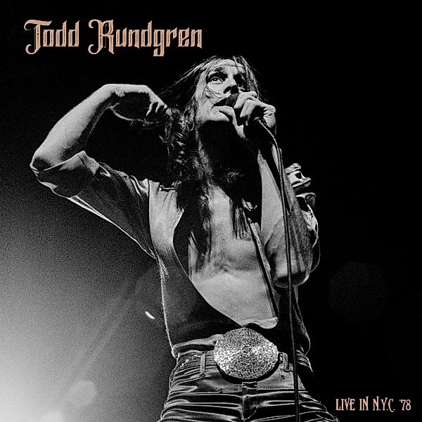 Live In Nyc '78, Todd Rundgren