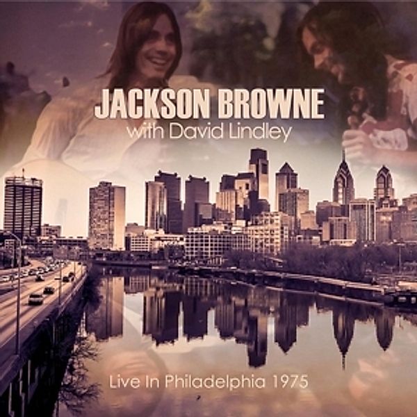 Live In Philadelphia 1975, Jackson Browne, David Lindley