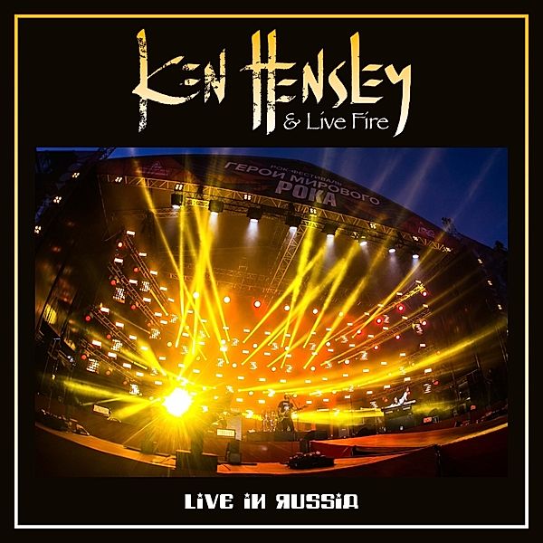 Live In Russia (Vinyl), Ken Hensley & Live Fire