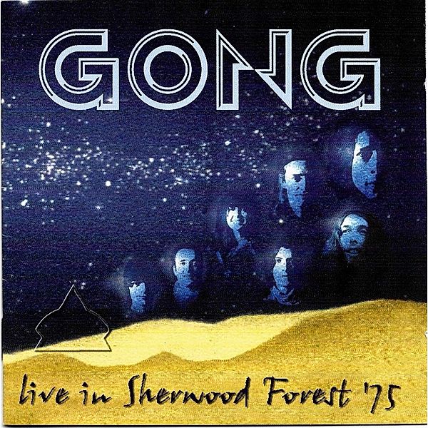 Live In Sherwood Forest 75, Gong