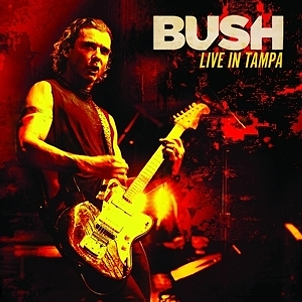 Live In Tampa (Vinyl), Bush