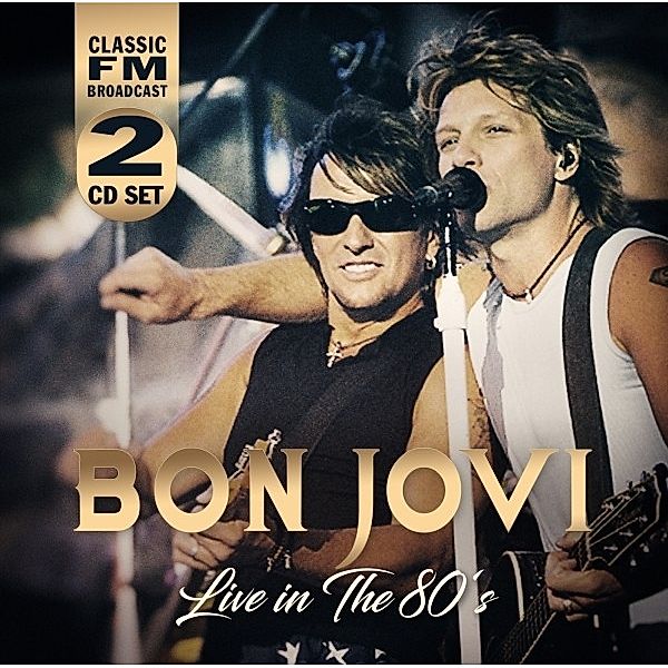 Live In The 80's, Bon Jovi