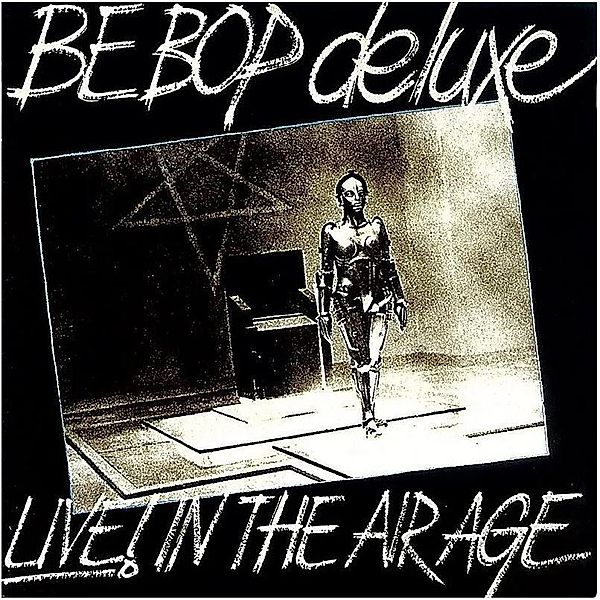 Live! In The Air Age 1970-1973: 15CD/1DVD Limited, Be Bop Deluxe