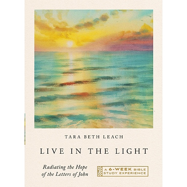 Live in the Light, Tara Beth Leach