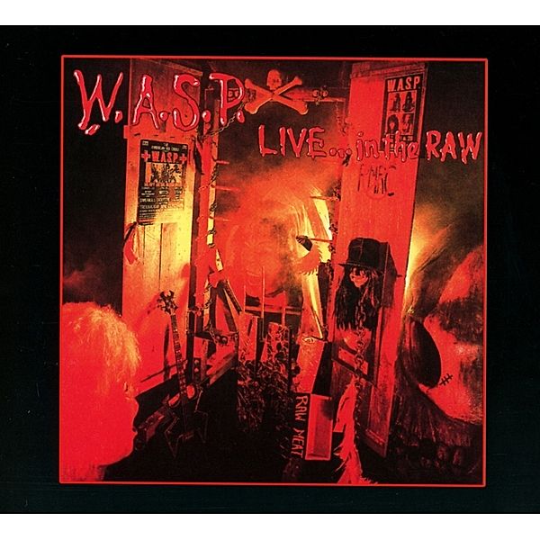 Live In The Raw, W.a.s.p.