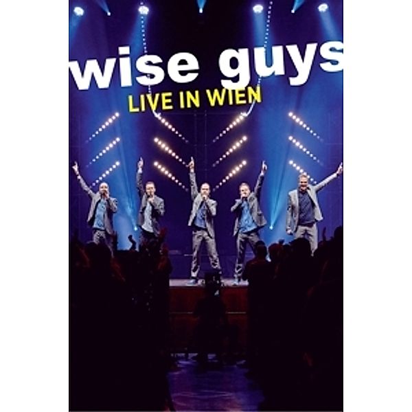 Live in Wien, Wise Guys