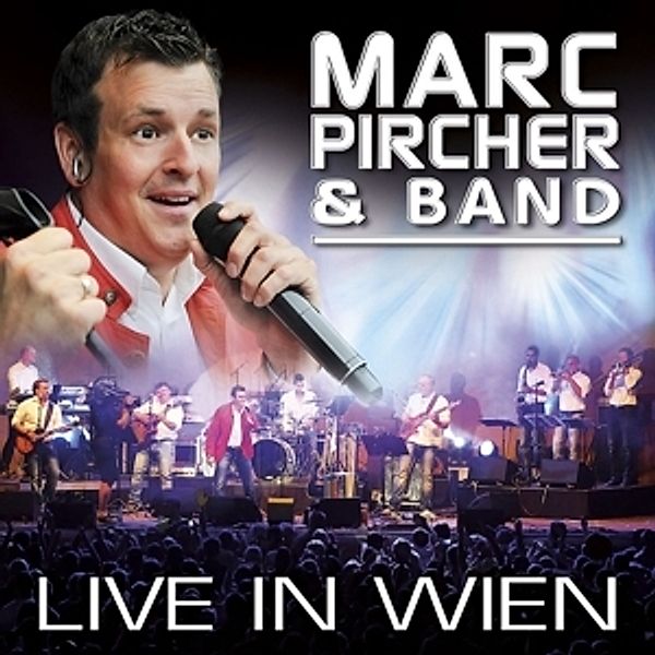 Live In Wien, Marc & Band Pircher