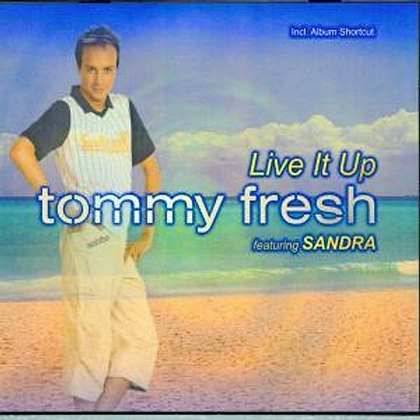 Live It Up, Tommy Fresh