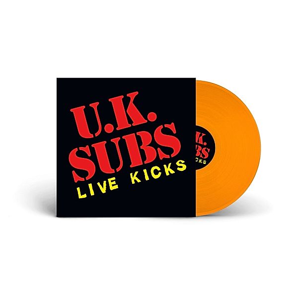 Live Kicks (Orange Vinyl), UK Subs