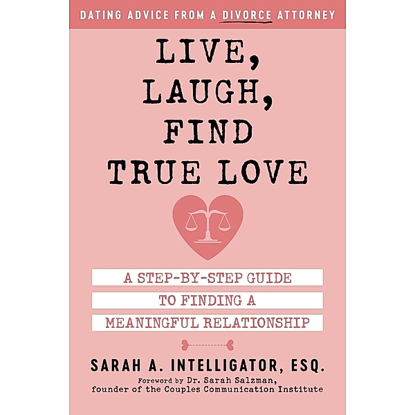 Live, Laugh, Find True Love, Sarah Intelligator
