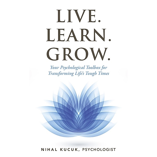 Live. Learn. Grow., Nihal Kucuk
