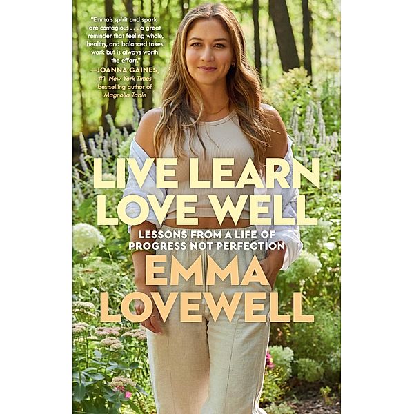 Live Learn Love Well, Emma Lovewell