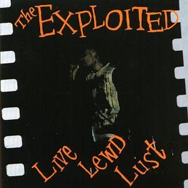 Live Lewd Lust, The Exploited